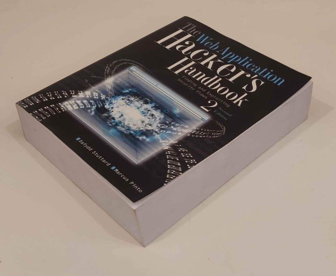 The Web Application Hacker's Handbook: Finding and Exploiting Security Flaws 2nd Edition - 2011